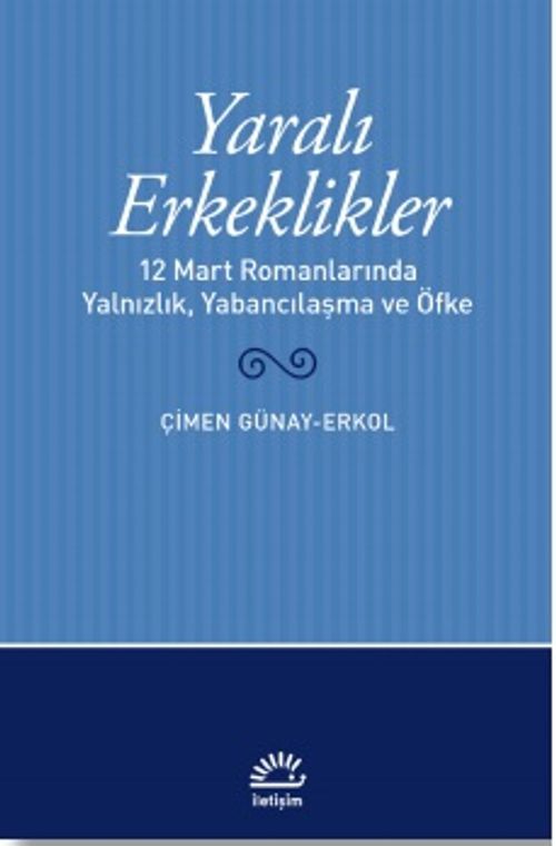 Yaralı Erkeklikler