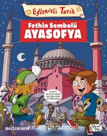 Fethin Sembolü Ayasofya - Mazlum Akın