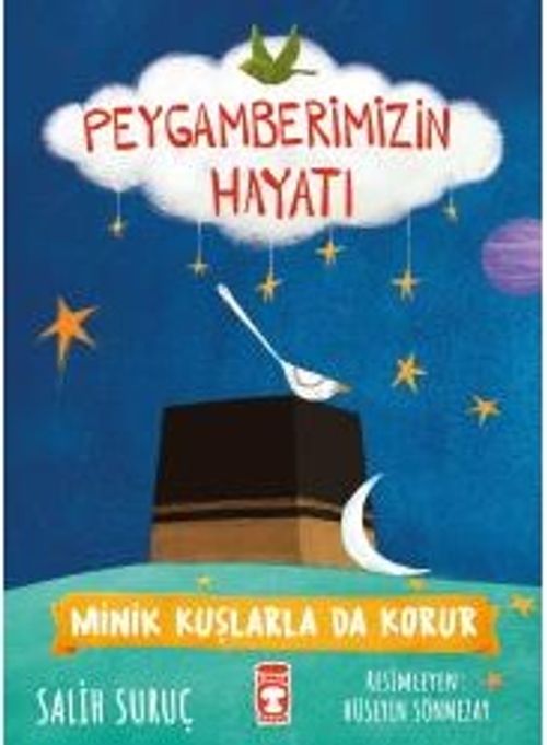 Minik Kuşlarla Da Korur - Peygamberimizin Hayatı