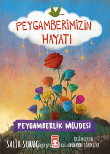 Peygamberlik Müjdesi - Peygamberimizin Hayatı - Salih Suruç