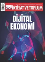 İktisat ve Toplum Dergisi 126. Sayı Dijital Ekonomi