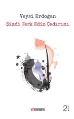 Şimdi Terk Edin Çadırımı