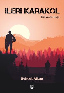 İleri Karakol & Türkmen Dağı