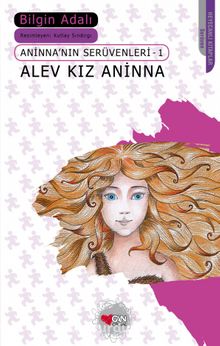 Alev Kız Aninna / Aninna'nın Serüvenleri-1 - Bilgin Adalı