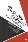 T&uuml;rkiye &Uuml;zerine Tarışmalar & Ekonomi Siyaset Toplum
