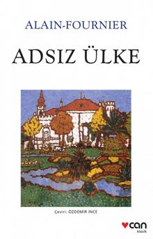 Adsız Ülke (Beyaz Kapak) - Alain Fournier