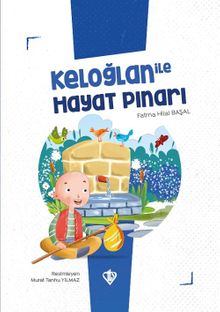 Keloğlan İle Hayat Pınarı