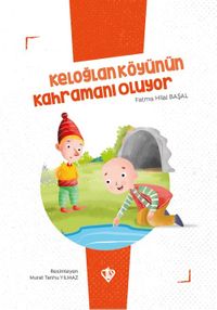 Keloğlan Köyünün Kahramanı Oluyor