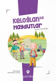 Keloğlan İle Haydutlar - Fatma Hilal Başal