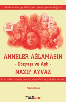 Anneler Ağlamasın & Gözyaşı ve Aşk