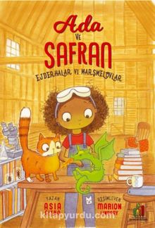 Ada ve Safran: Ejderhalar ve Marşmelovlar - Asia Citro