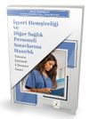 İşyeri Hemşireliği ve Diğer Sağlık Personeli Sınavlarına Hazırlık Tamamı &Ccedil;&ouml;z&uuml;ml&uuml; 5 Deneme Sınavı
