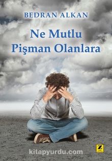 Ne Mutlu Pişman Olanlara - Bedran Alkan