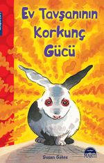 Ev Tavşanının Korkunç Gücü
