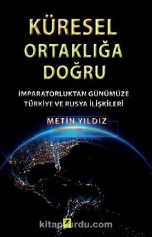 Küresel Ortaklığa Doğru - Metin Yıldız