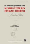 Bir Nesil Eleştirmeninin Kitabı Mehmed Ziver Bey Mütalaat-ı Edebiyye