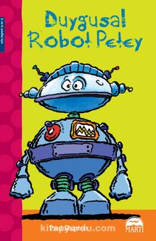 Duygusal Robot Petey - Paul Shipton