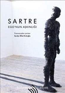Ego nun Aşkınlığı - Jean Paul Sartre