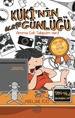 Kuki'nin Acayip Günlüğü 3 / Amma Çok Takipçip Var!
