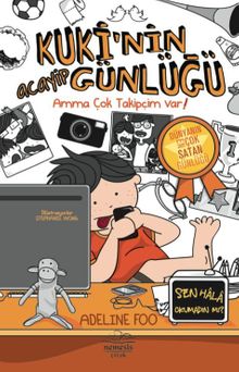 Kuki’nin Acayip Günlüğü 3 / Amma Çok Takipçip Var!