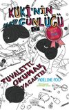 Kuki&rsquo;nin Acayip G&uuml;nl&uuml;ğ&uuml;3,5 / Tuvalette Okumak Yasaktır!