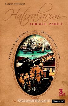 Hatıralarım & Kaybolan Bir Dünya İstanbul 1800-1920 - Yorgo L. Zarifi