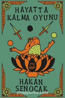 Hayatta Kalma Oyunu - Hakan Şenocak