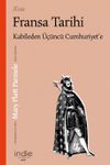 Kısa Fransa Tarihi & Kabileden &Uuml;&ccedil;&uuml;nc&uuml; Cumhuriyet'e