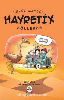 Büyük Macera / Hayretix Çöllerde - Elif Lale