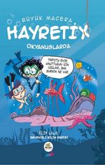 Büyük Macera / Hayretix Okyanuslarda