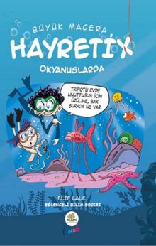 Büyük Macera / Hayretix Okyanuslarda