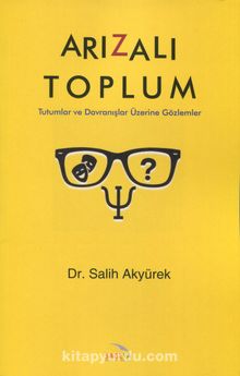 Arızalı Toplum - Salih Akyürek