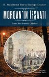Morgan'ın İfşaatı & II. Abd&uuml;lhamid Han'ın Okuduğu Kitaplar