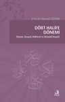 Dört Halife Dönemi &amp; Siyasi, Sosyal, Kültürel ve İktisadi Hayat