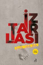 iz Tarlası & İnsanlar Şehirler Anılar