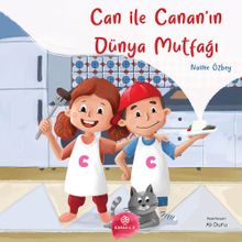 Can ile Canan’ın Dünya Mutfağı