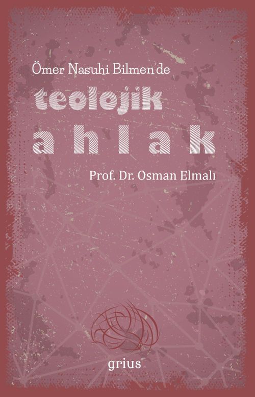 Ömer Nasuhi Bilmen'de Teolojik Ahlak