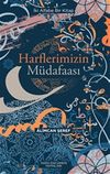 Harflerimizin M&uuml;dafaası