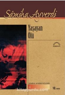 Yaşayan Ölü - Samiha Ayverdi