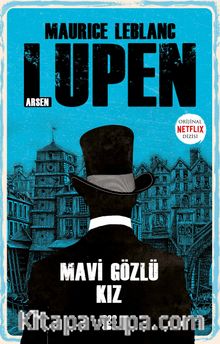 Arsen Lupen / Mavi Gözlü Kız - Maurice Leblanc