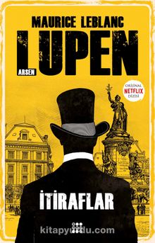 Arsen Lupen / İtiraflar - Maurice Leblanc