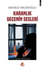 Karanlık Gecenin Sesleri