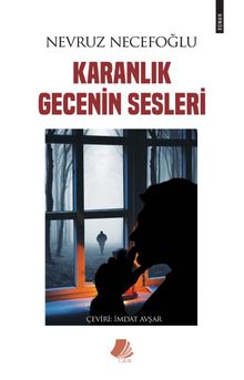 Karanlık Gecenin Sesleri - Novruz Necefoğlu