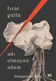 Adı Olmayan Adam - Fırat Güllü