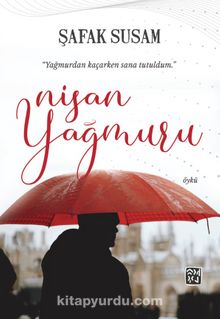 Nisan Yağmuru - Şafak Susam