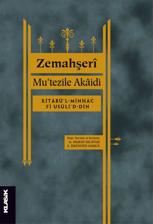 Mu‘tezile Akaidi & Kitabü'l-Minhac fî usûli'd-dîn