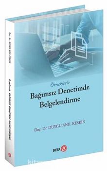 Örneklerle Bağımsız Denetimde Belgelendirme - Dr. Duygu Anıl Keskin