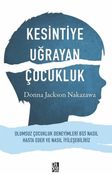Kesintiye Uğrayan Çocukluk