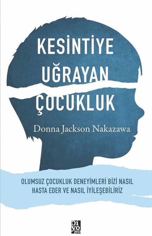 Kesintiye Uğrayan Çocukluk