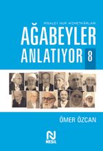 Ağabeyler Anlatıyor 8  